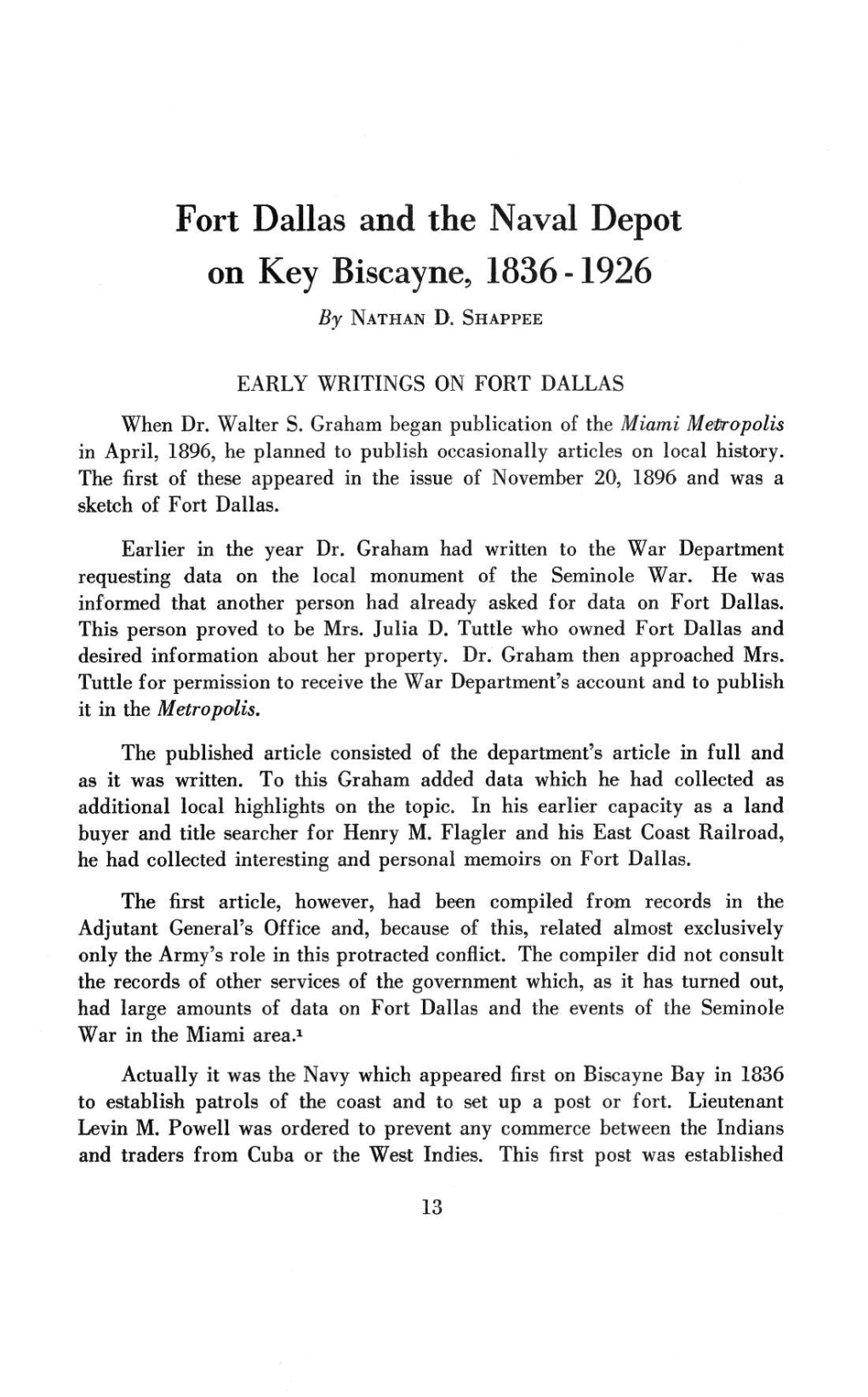 Fort Dallas and the Naval Depot on Key Biscayne, 1836 -1926 by NATHAN D