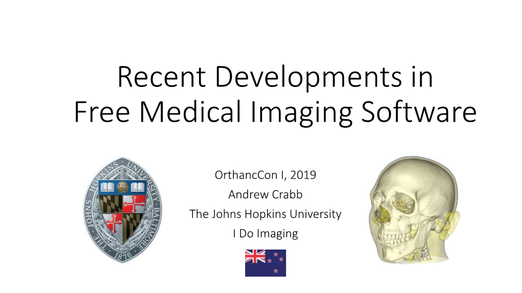 Recent Developments in Free Medical Imaging Software