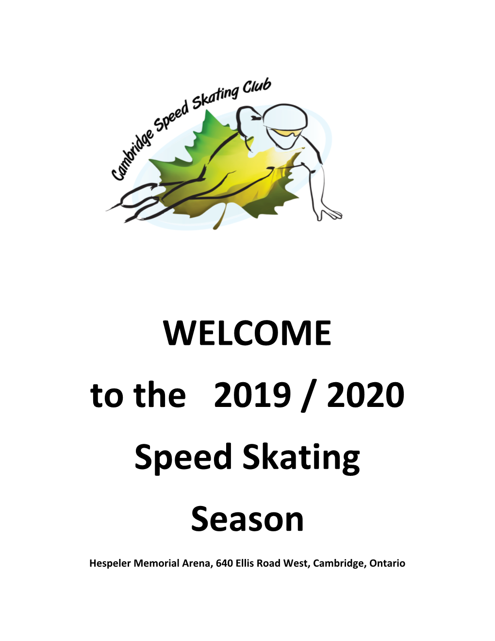 The 2019 / 2020 Speed Skating Season