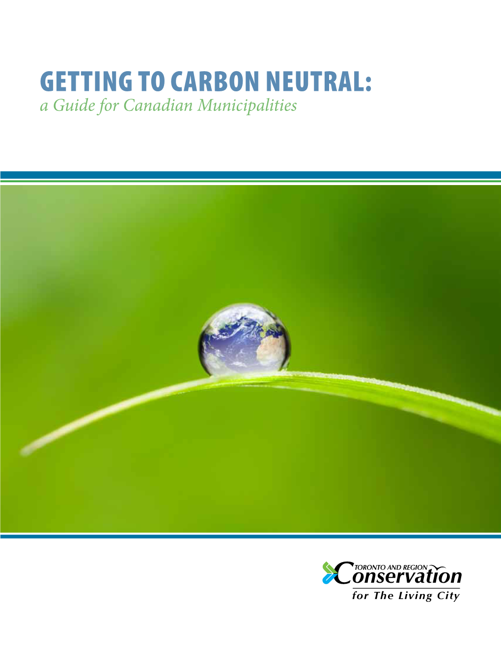 Getting to Carbon Neutral: a Guide for Canadian Municipalities