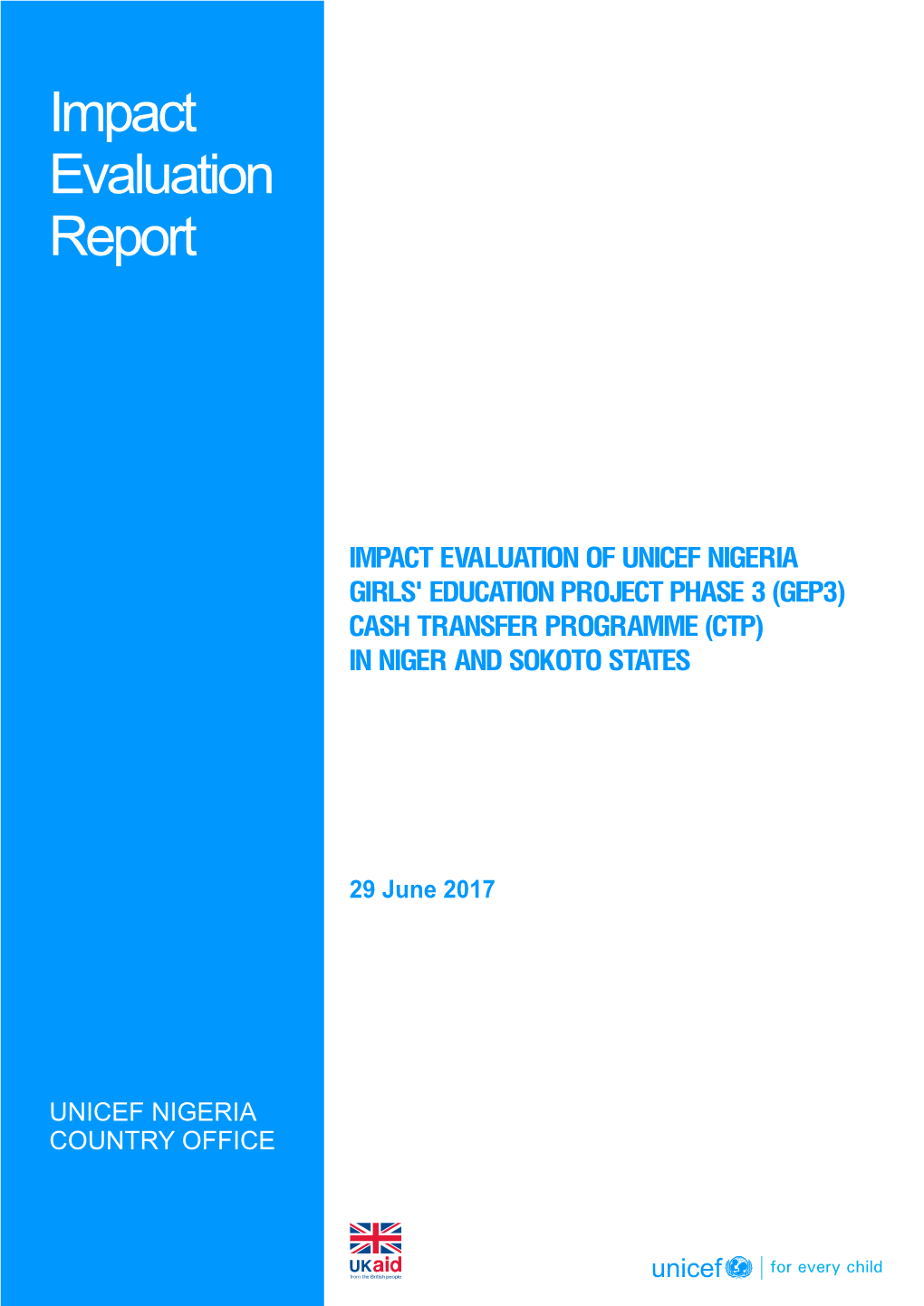 Impact Evaluation of Unicef Nigeria Girls' Education Project Phase 3 (Gep3) Cash Transfer Programme (Ctp) in Niger and Sokoto States