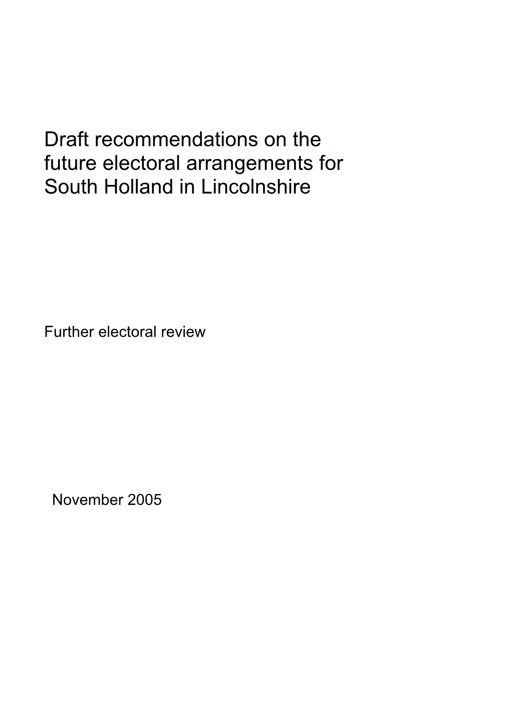 Draft Recommendations on the Future Electoral Arrangements for South Holland in Lincolnshire