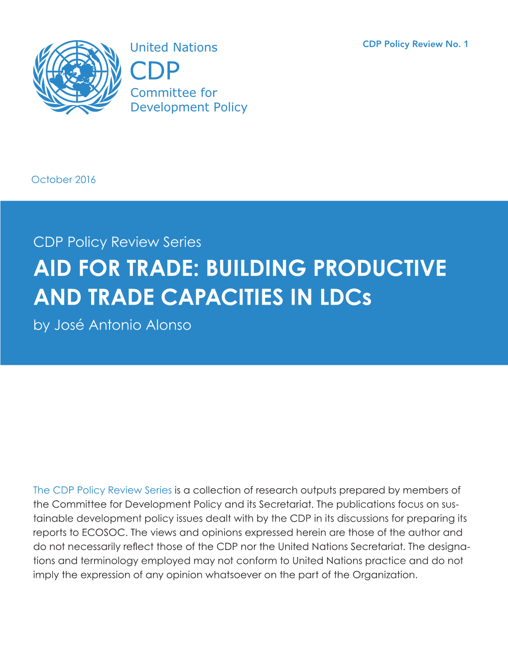 AID for TRADE: BUILDING PRODUCTIVE and TRADE CAPACITIES in Ldcs by José Antonio Alonso