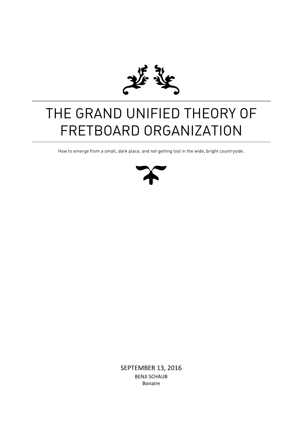 The Grand Unified Theory of Fretboard Organization