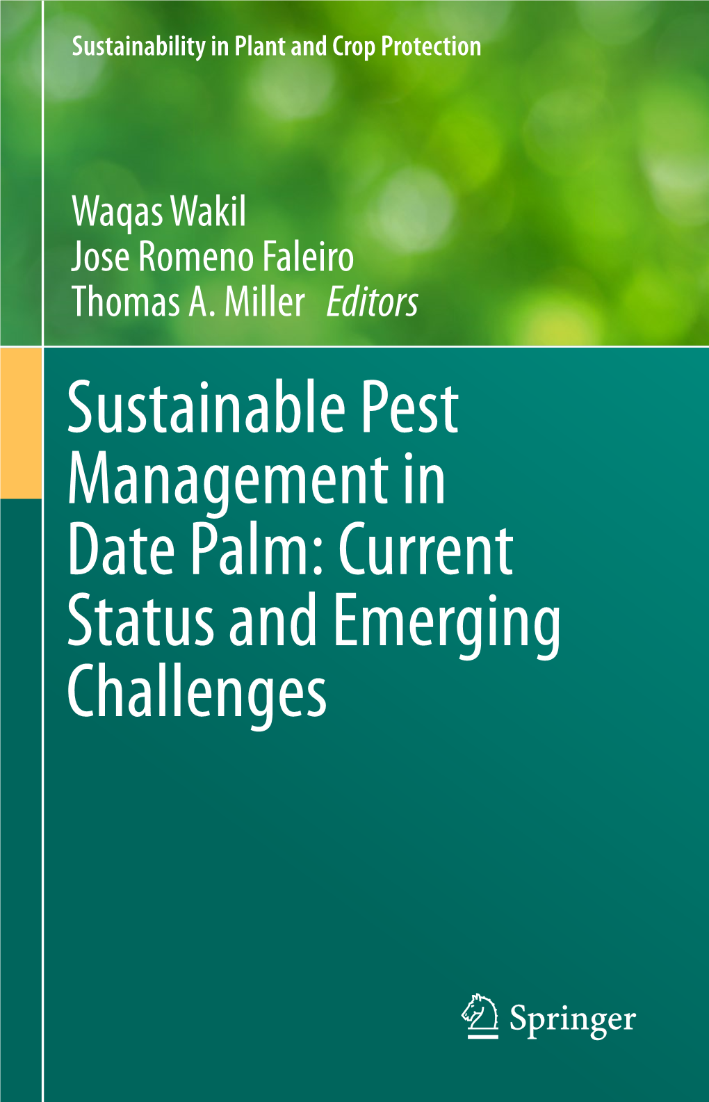 Sustainable Pest Management in Date Palm: Current Status and Emerging Challenges Sustainability in Plant and Crop Protection