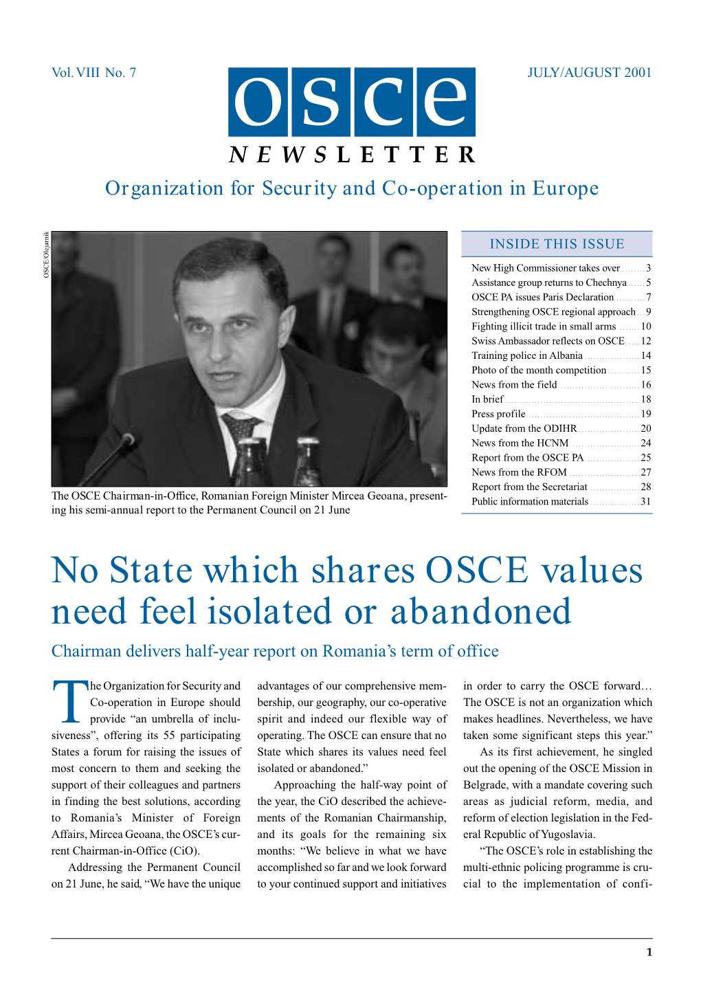 No State Which Shares OSCE Values Need Feel Isolated Or Abandoned Chairman Delivers Half-Year Report on Romania’S Term of Office