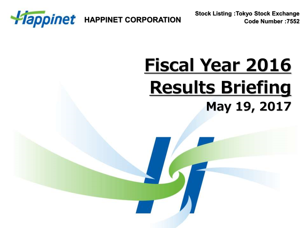 Fiscal Year 2016 Results Briefing(3.7MB)