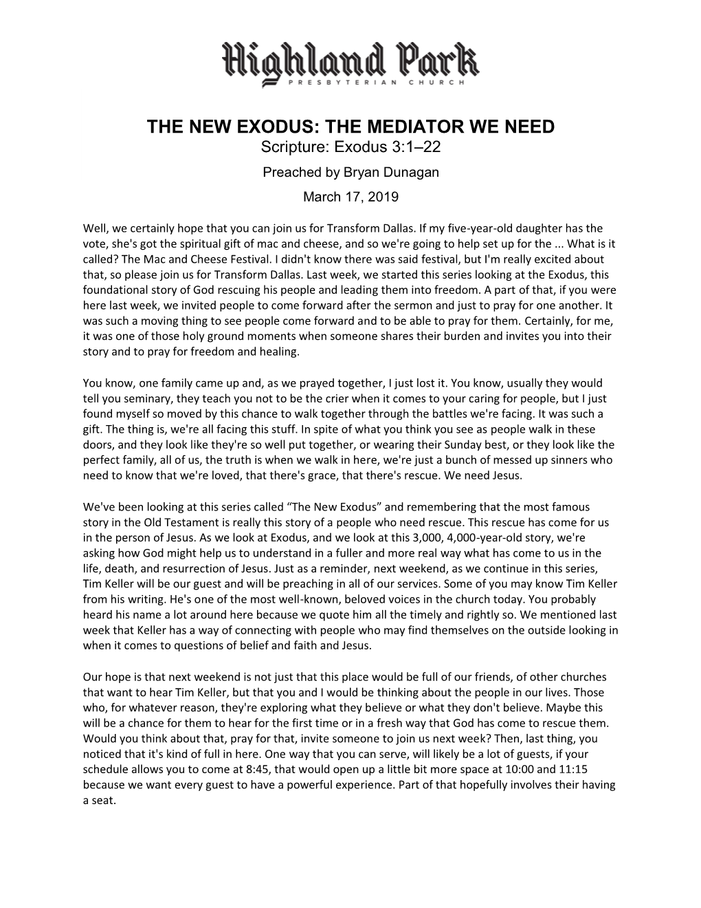 THE NEW EXODUS: the MEDIATOR WE NEED Scripture: Exodus 3:1–22 Preached by Bryan Dunagan March 17, 2019