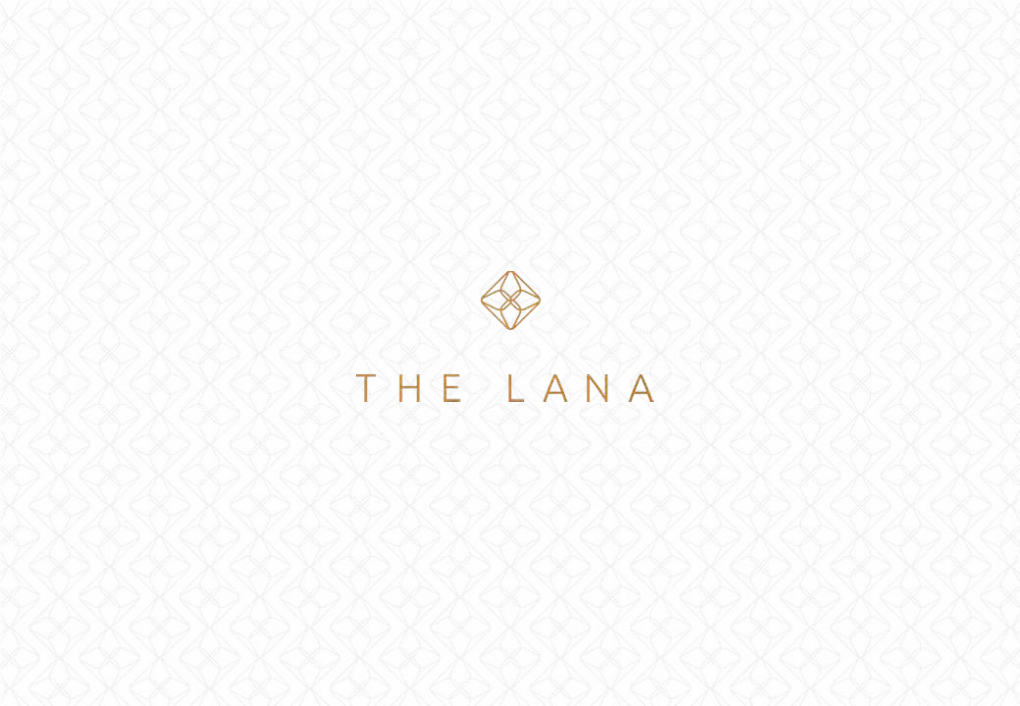 The Lana NEW Sales Presentation Per 13 Juli 19 REV Update