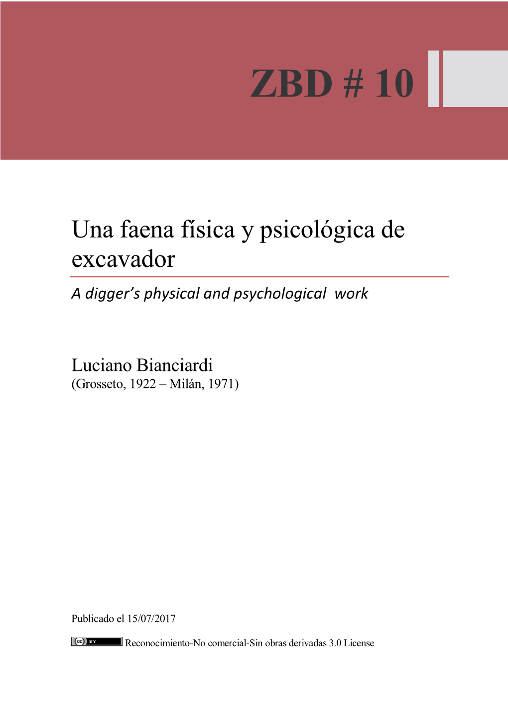 Una Faena Física Y Psicológica De Excavador a Digger’S Physical and Psychological Work