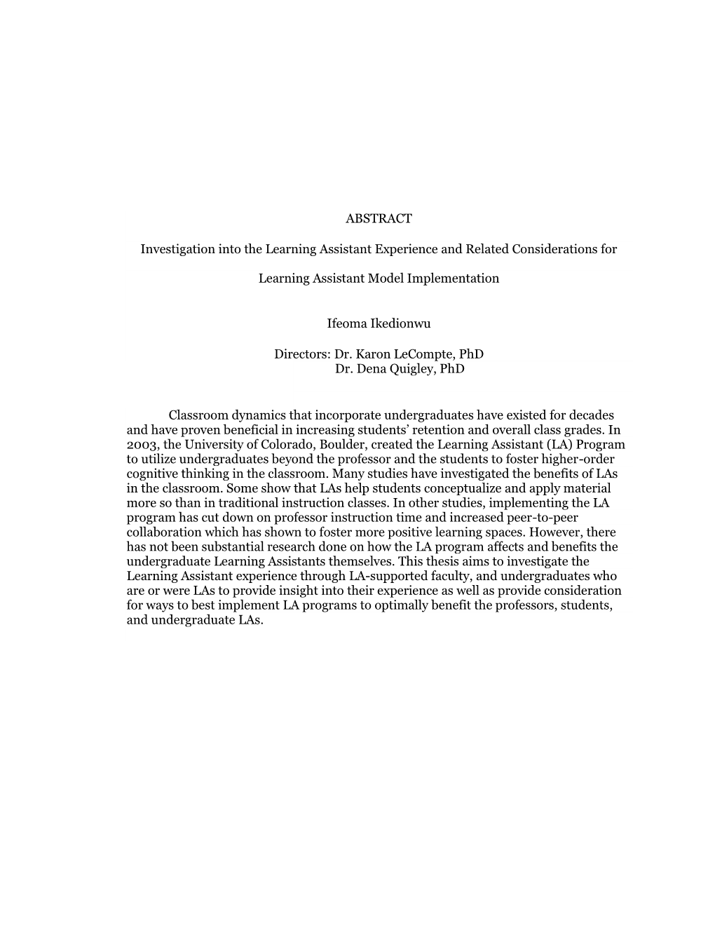 Investigation Into the Learning Assistant Experience and Related Considerations for Learning Assistant Model Implementation