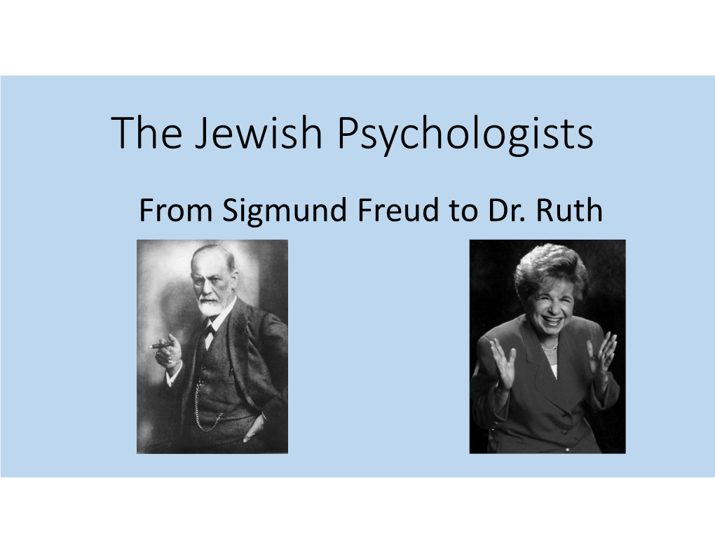 The Jewish Psychologists from Sigmund Freud to Dr