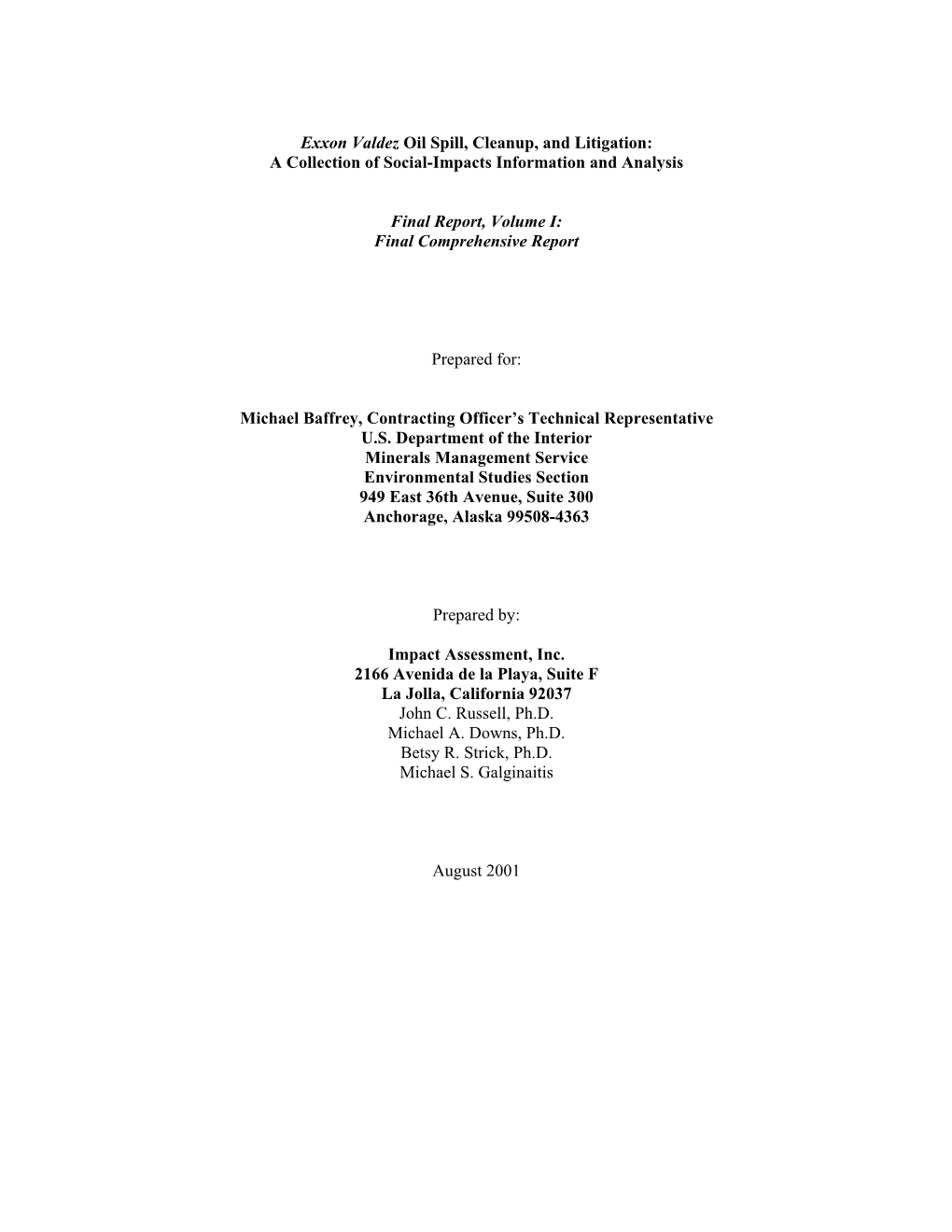 Exxon Valdez Oil Spill, Cleanup, and Litigation: a Collection of Social-Impacts Information and Analysis