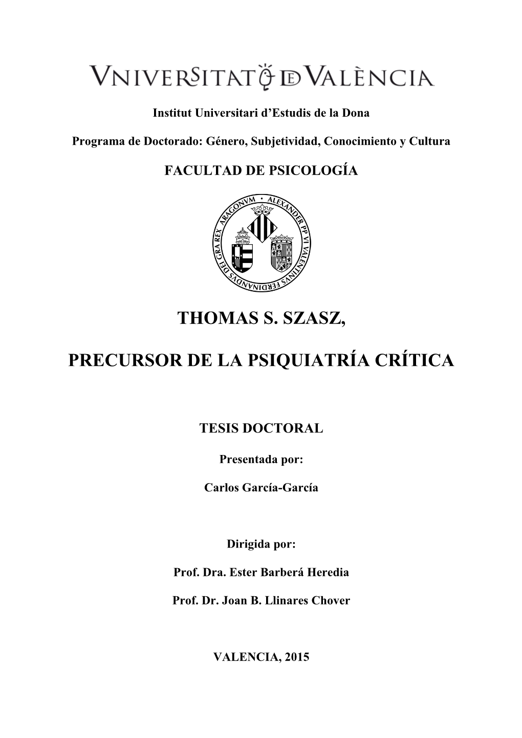 Thomas S. Szasz, Precursor De La Psiquiatría Crítica