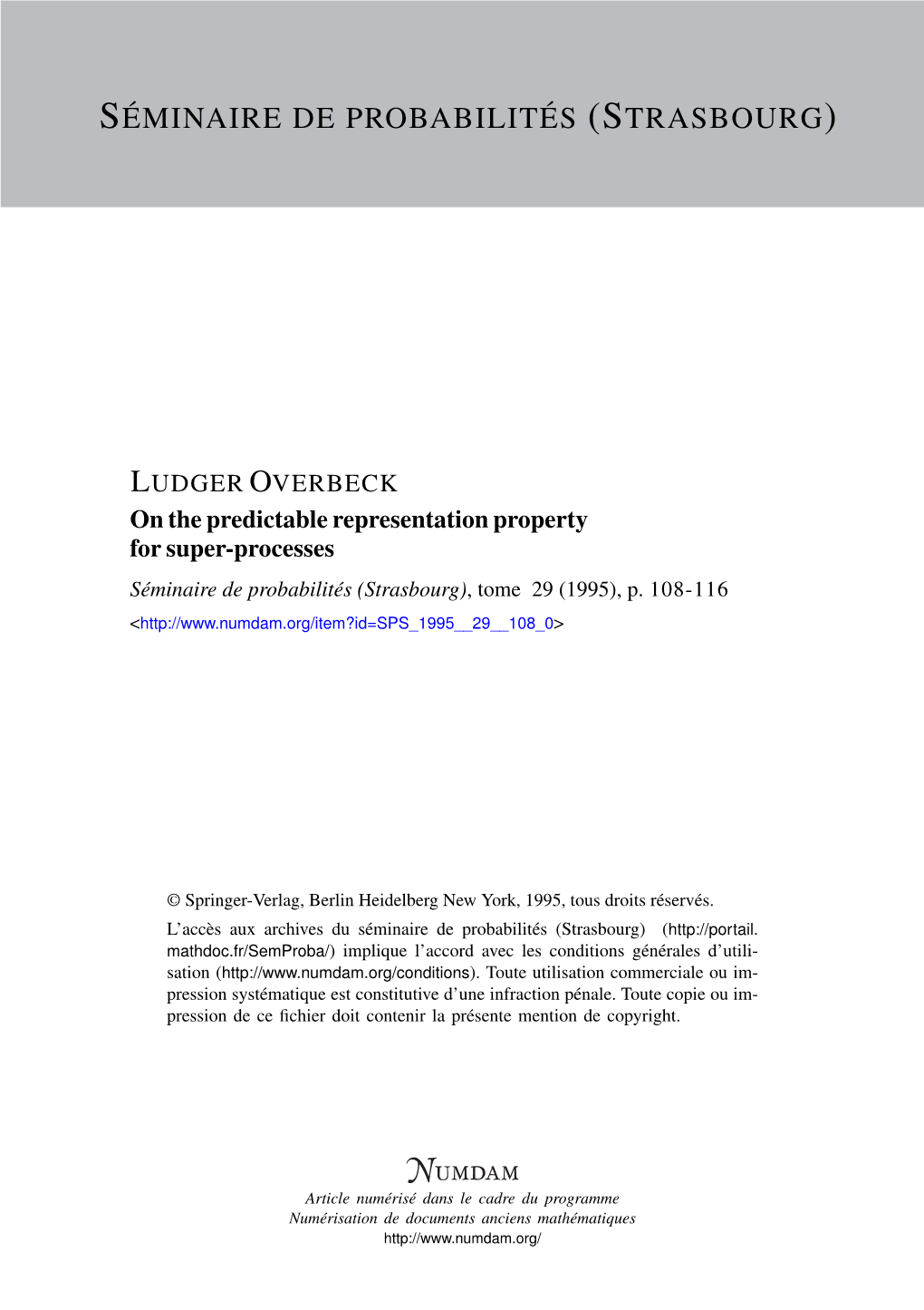 On the Predictable Representation Property for Super-Processes Séminaire De Probabilités (Strasbourg), Tome 29 (1995), P