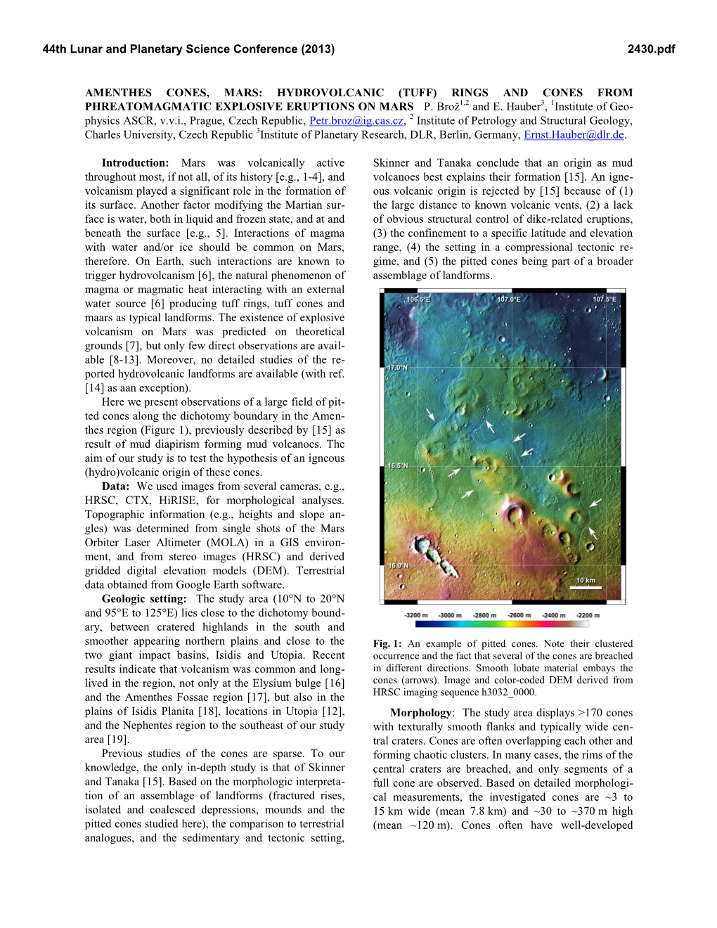 HYDROVOLCANIC (TUFF) RINGS and CONES from PHREATOMAGMATIC EXPLOSIVE ERUPTIONS on MARS P. Brož1,2 and E. H