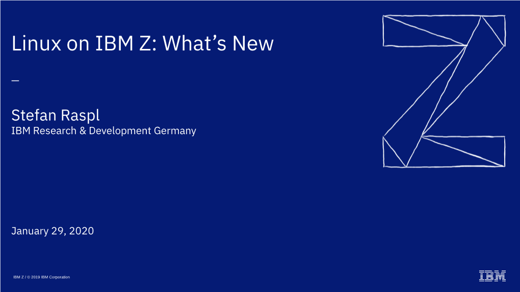 Linux on IBM Z: What's
