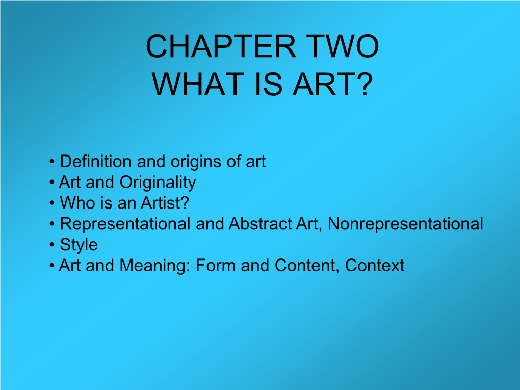 Chapter Two What Is Art?