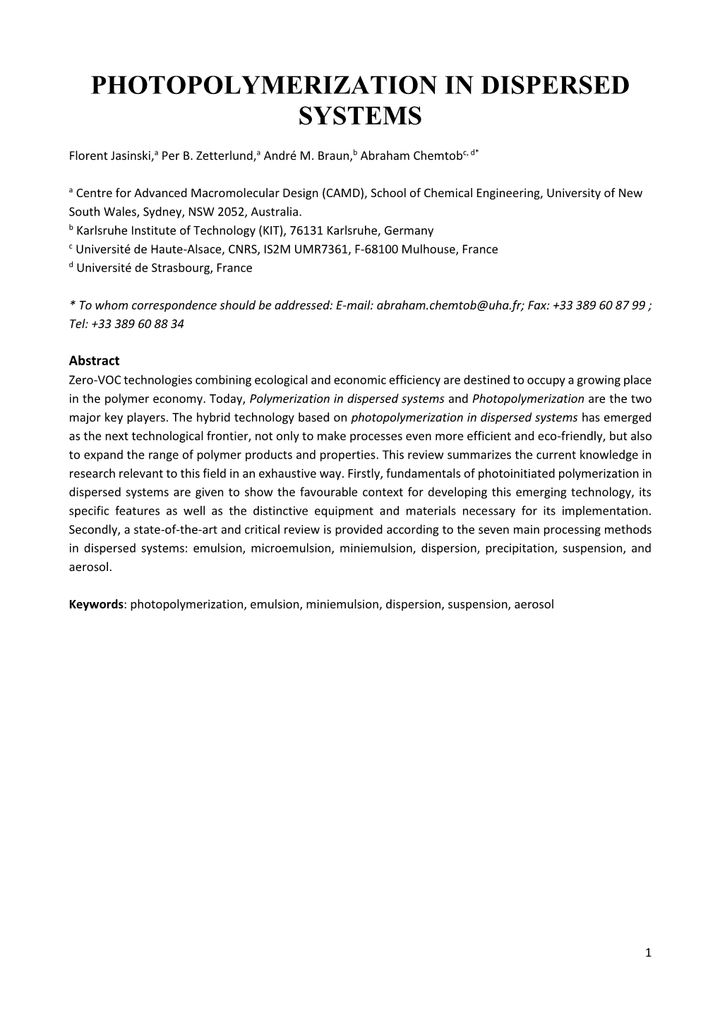 Photopolymerization in Dispersed Systems