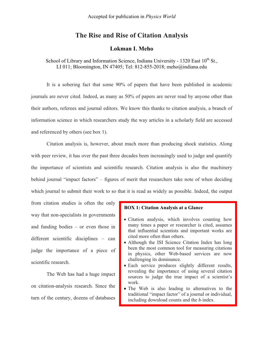 The Rise and Rise of Citation Analysis