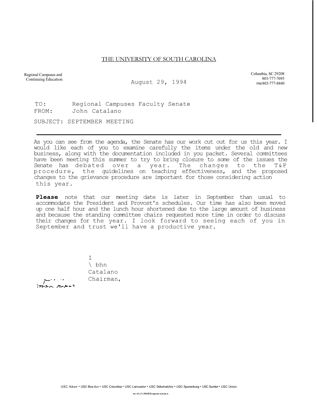 THE UNIVERSITY of SOUTH CAROLINA August 29, 1994 TO: Regional Campuses Faculty Senate FROM: John Catalano SUBJECT: SEPTEMBER