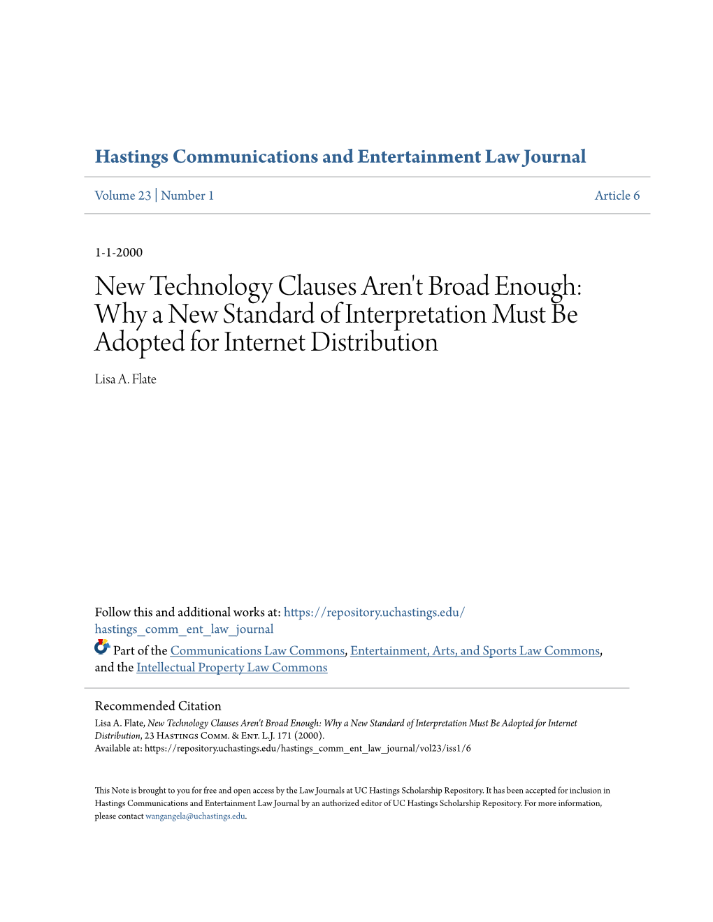 New Technology Clauses Aren't Broad Enough: Why a New Standard of Interpretation Must Be Adopted for Internet Distribution Lisa A