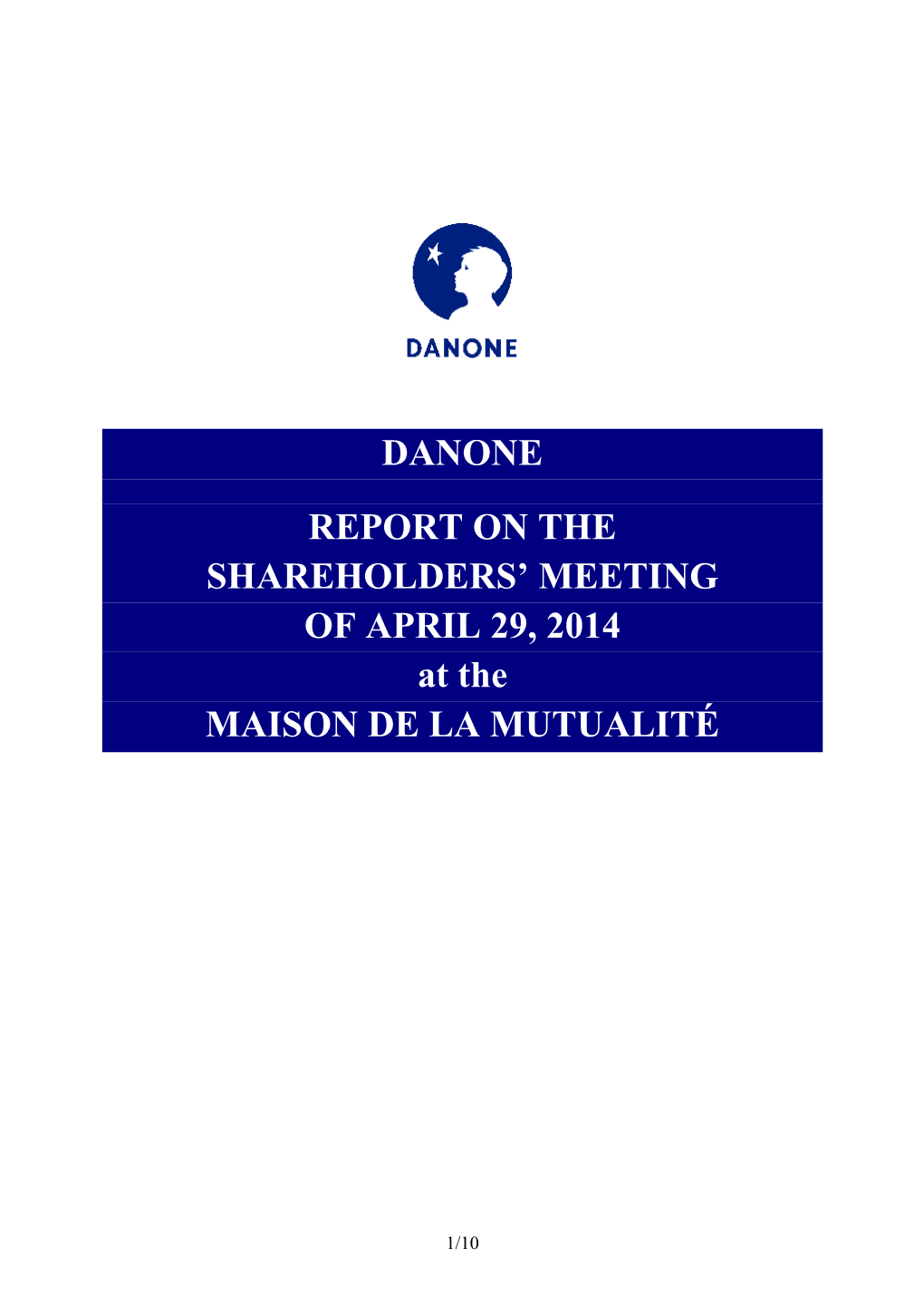 DANONE REPORT on the SHAREHOLDERS' MEETING of APRIL 29, 2014 at the MAISON DE LA MUTUALITÉ