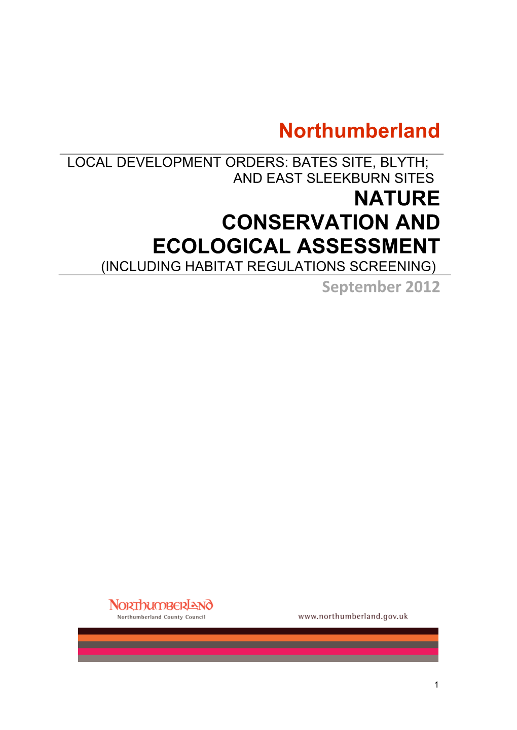 NATURE CONSERVATION and ECOLOGICAL ASSESSMENT (INCLUDING HABITAT REGULATIONS SCREENING) September 2012