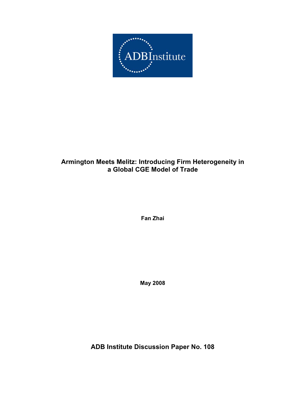 Armington Meets Melitz: Introducing Firm Heterogeneity in a Global CGE Model of Trade