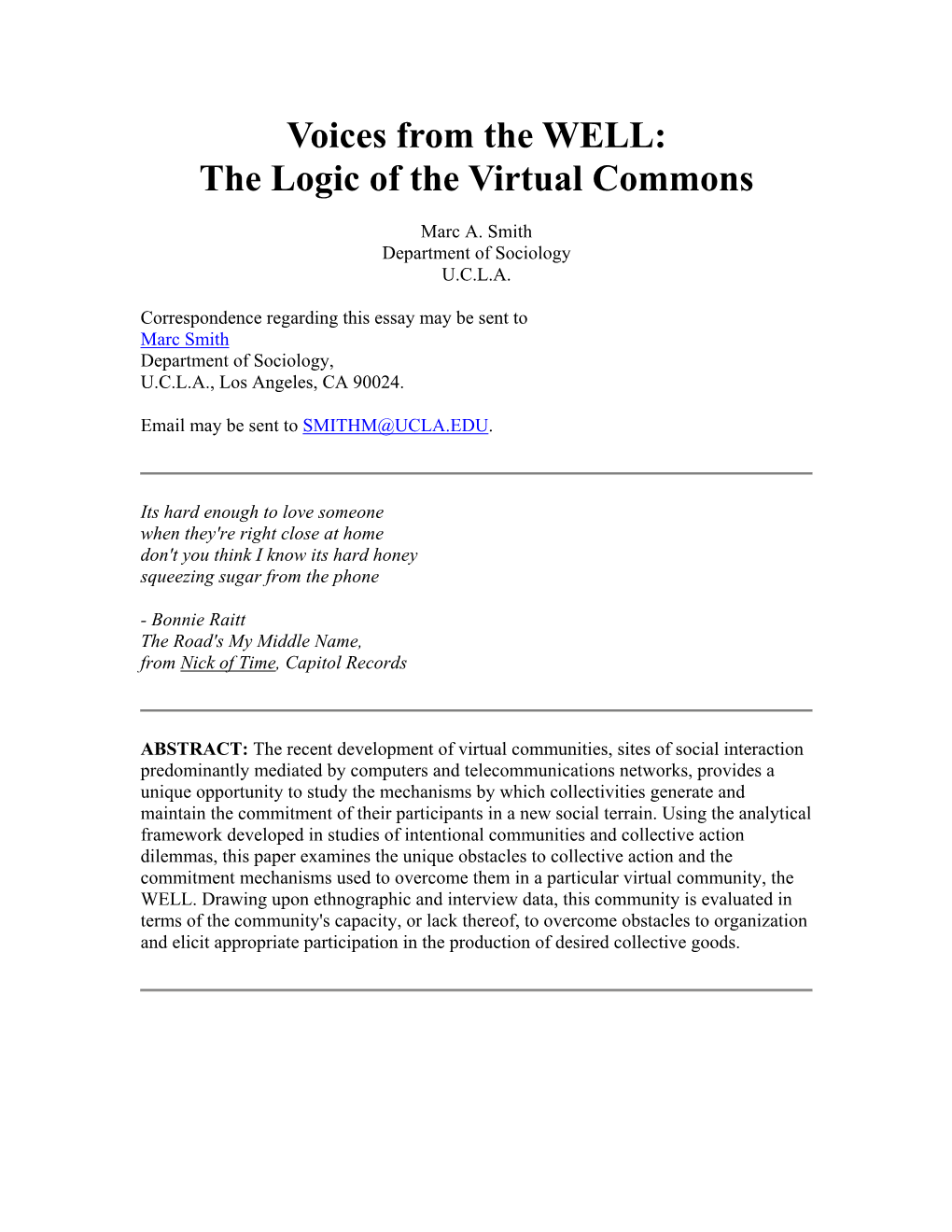 Voices from the WELL: the Logic of the Virtual Commons