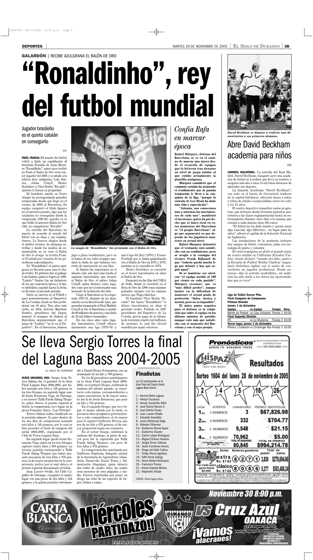 Se Lleva Sergio Torres La Final Del Laguna Bass 2004-2005 EL SIGLO DE DURANGO Dió a Daniel Boone Echazarrea, Con Un Acumulado De Un Kilo Y 790 Gramos