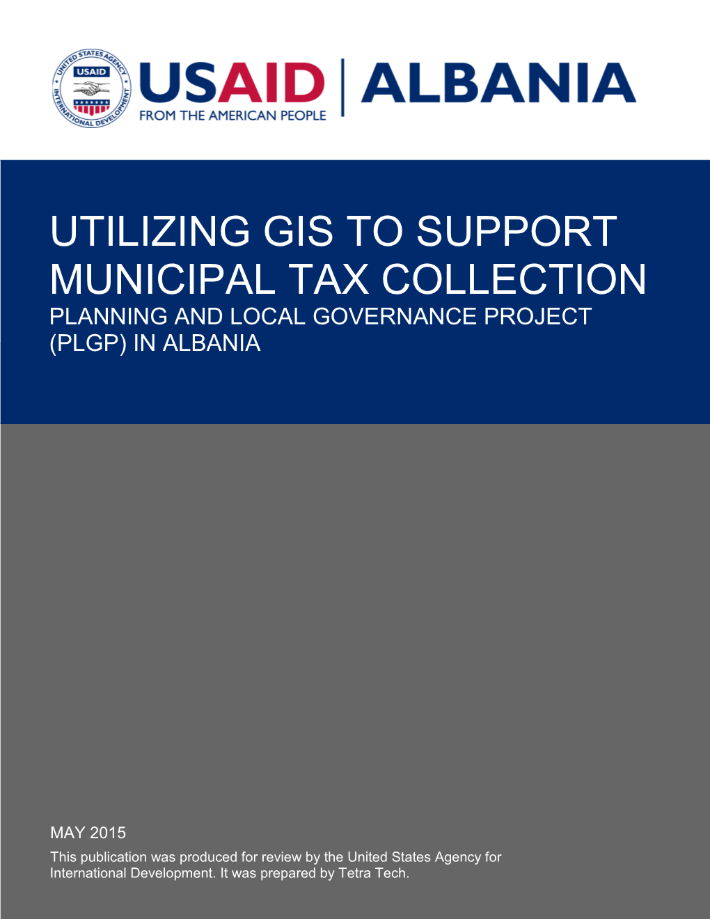 Utilizing Gis to Support Municipal Tax Collection Planning and Local Governance Project (Plgp) in Albania