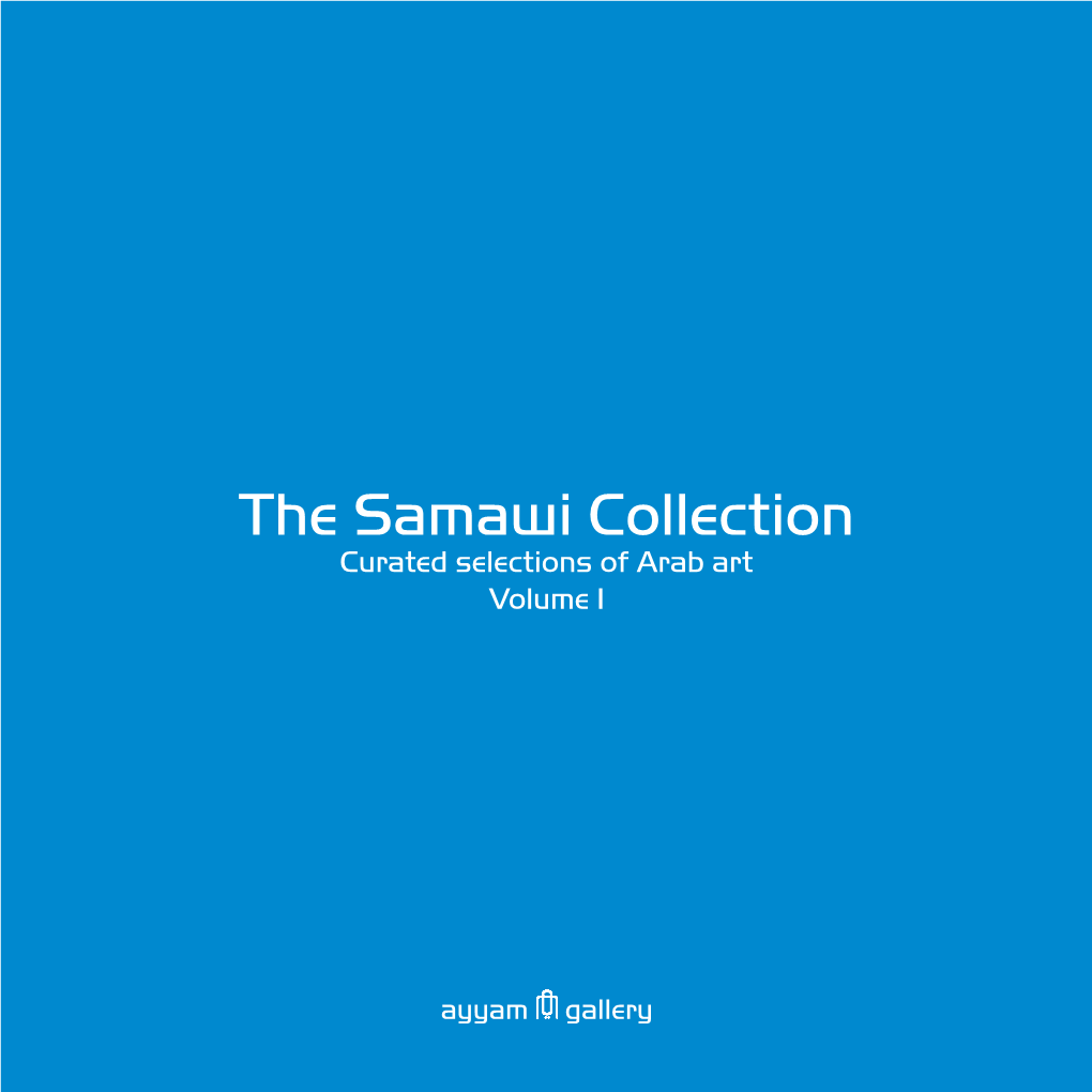 The Samawi Collection Curated Selections of Arab Art Volume 1