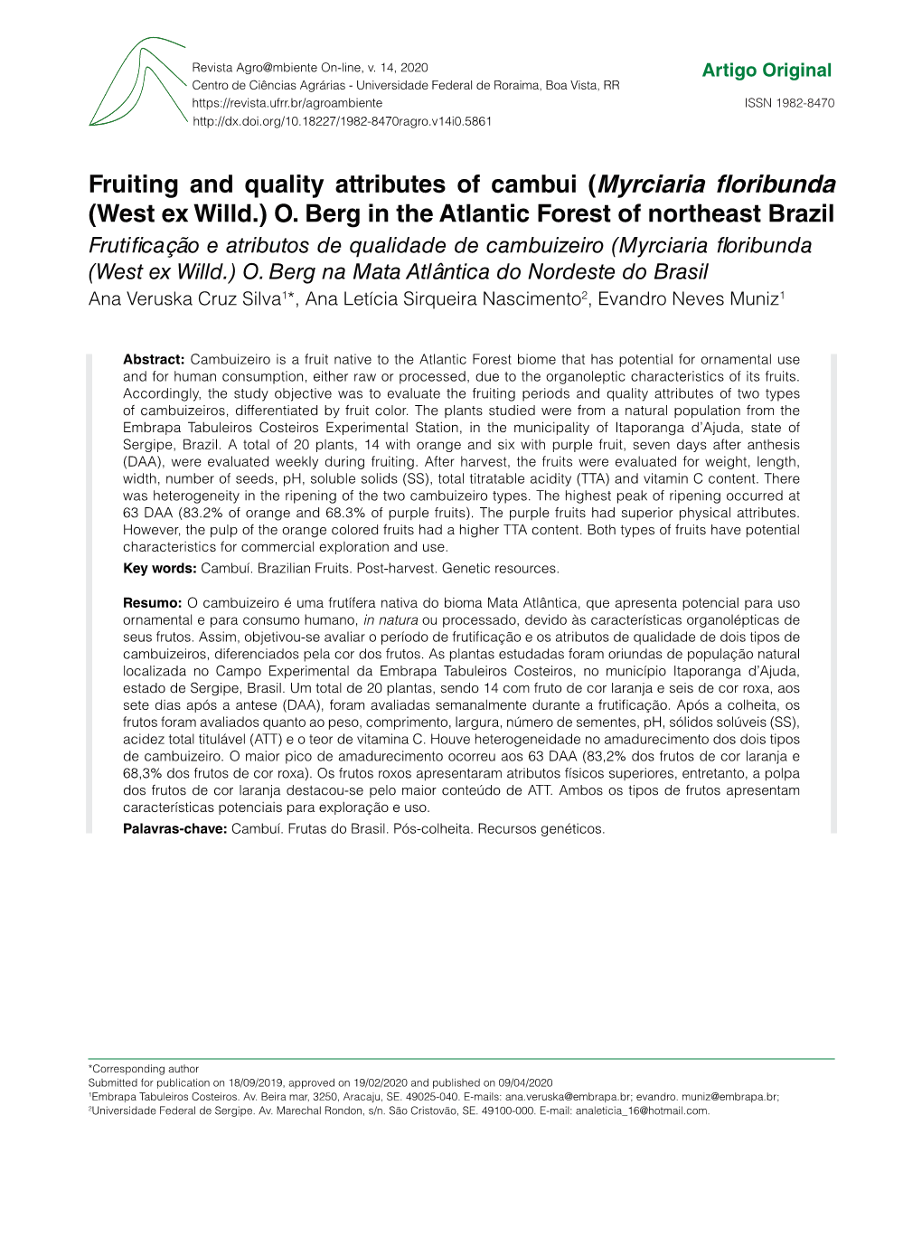 Fruiting and Quality Attributes of Cambui (Myrciaria Floribunda (West Ex Willd.) O. Berg in the Atlantic Forest of Northeast