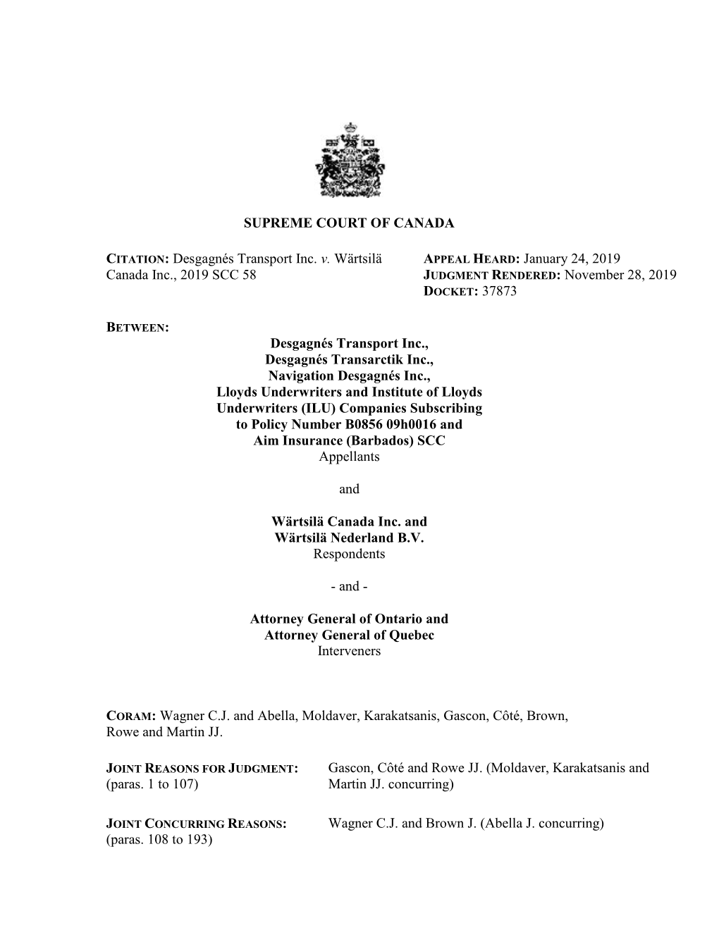 Desgagnés Transport Inc. V. Wärtsilä Canada Inc., 2019 SCC 58 APPEAL HEARD: January 24, 20