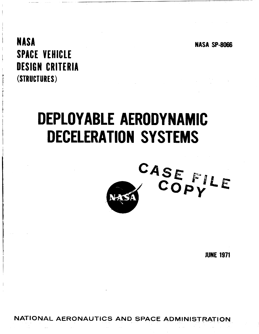 DEPLOYABLE AERODY Namlc DECELERATION SYSTEMS