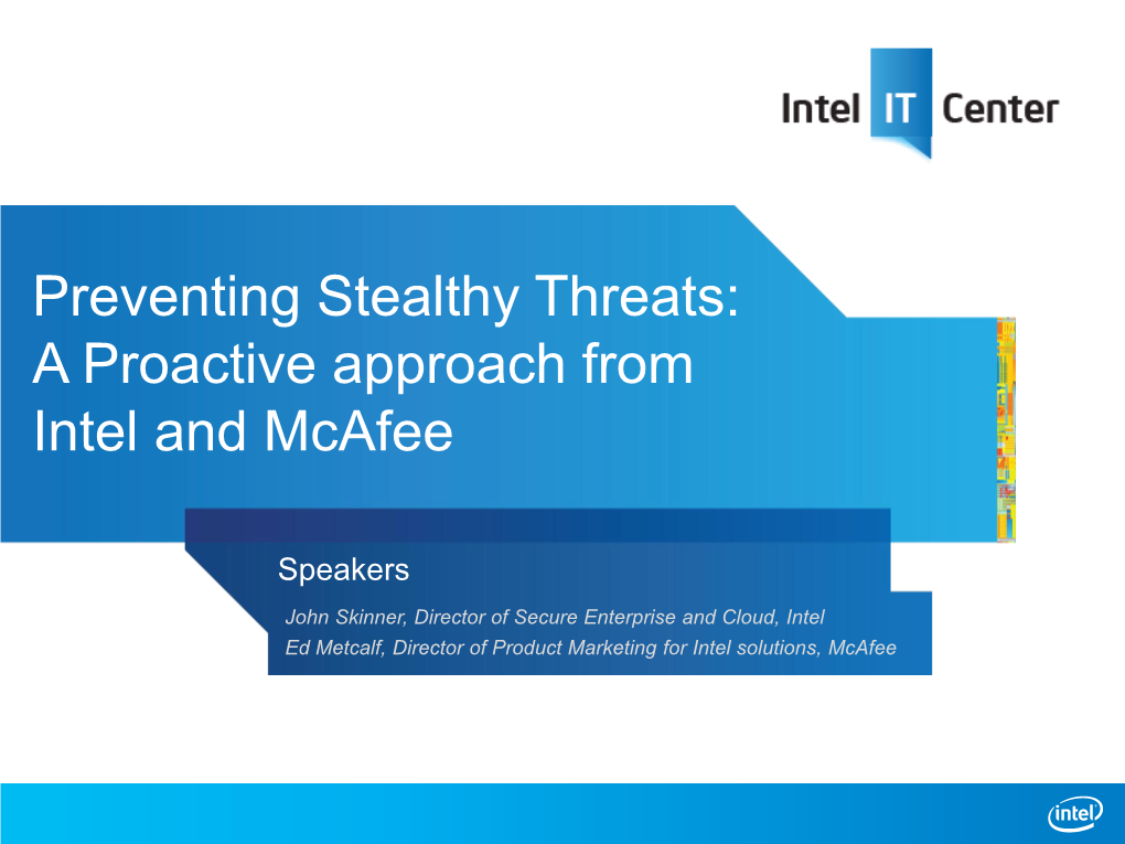 Preventing Stealthy Threats: a Proactive Approach from Intel and Mcafee