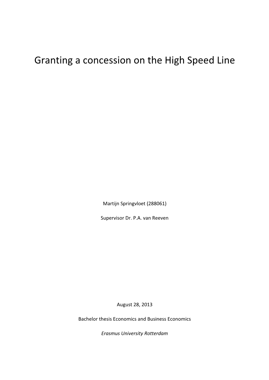 Granting a Concession on the High Speed Line