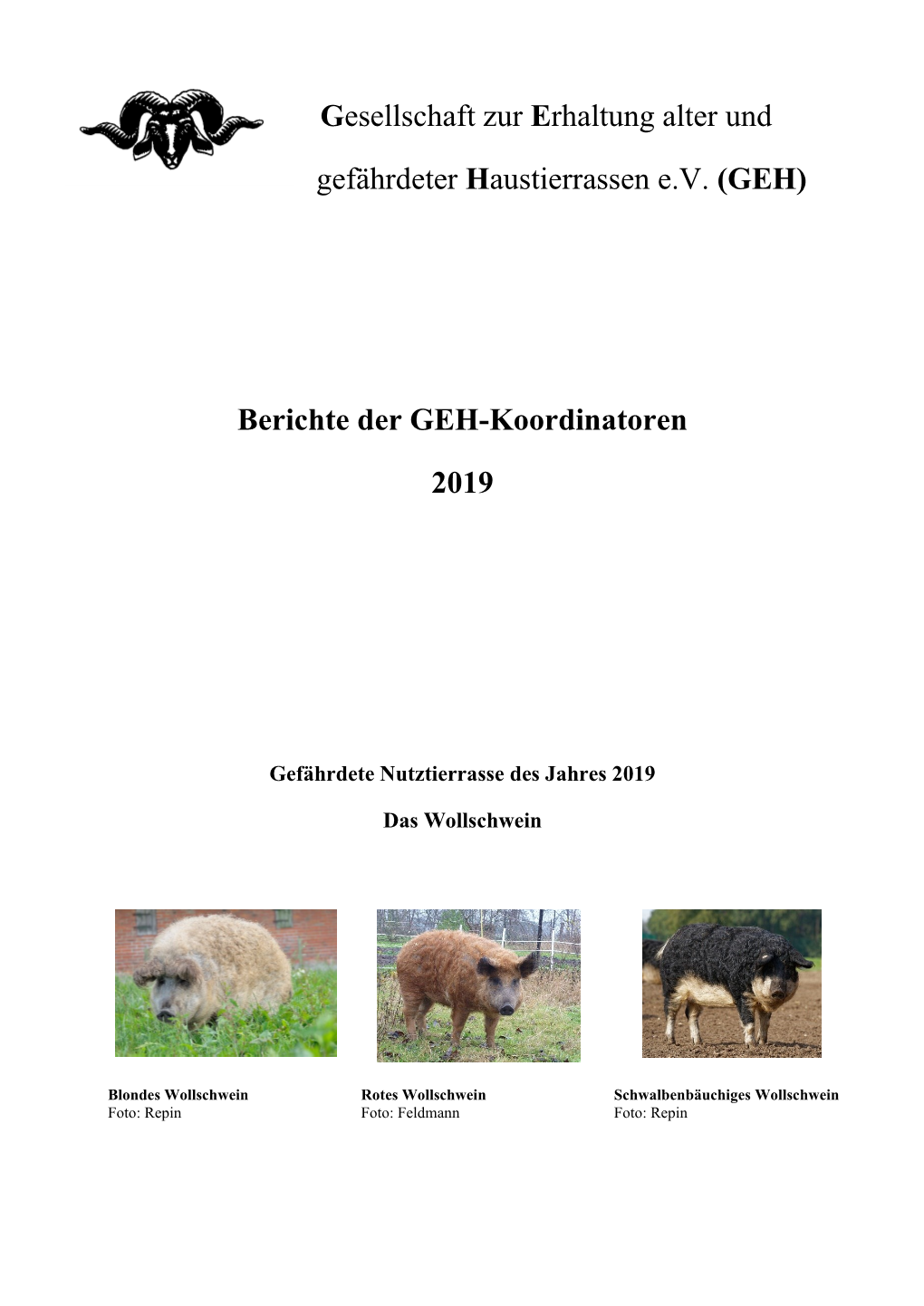 Gesellschaft Zur Erhaltung Alter Und Gefährdeter Haustierrassen E.V. (GEH) Berichte Der GEH-Koordinatoren 2019