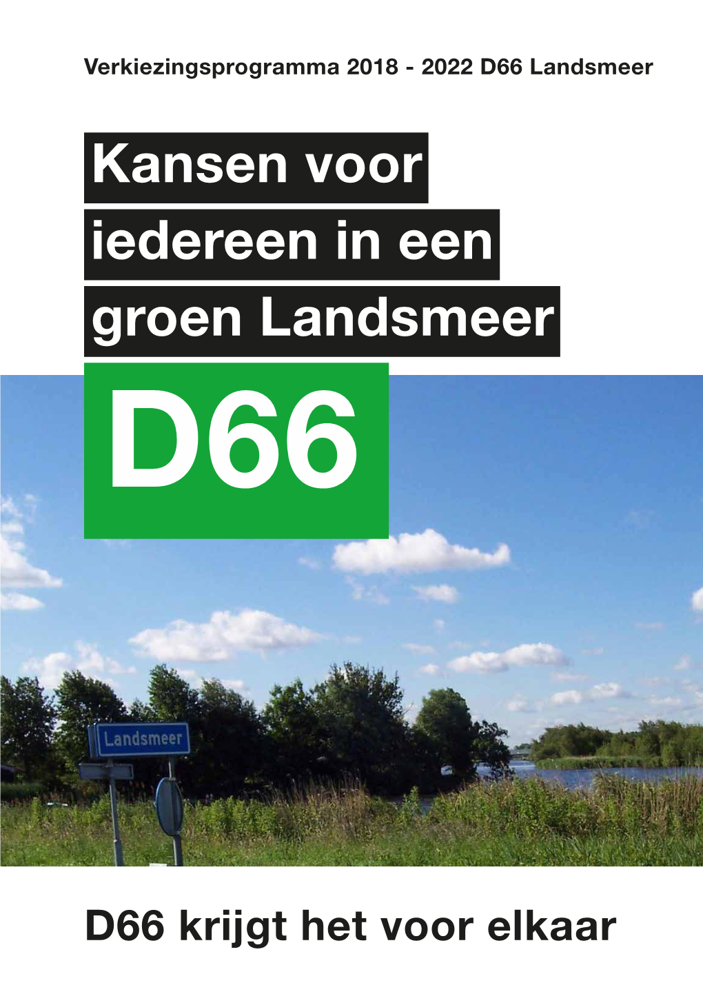 Verkiezingsprogramma D66 Landsmeer 2018-2022