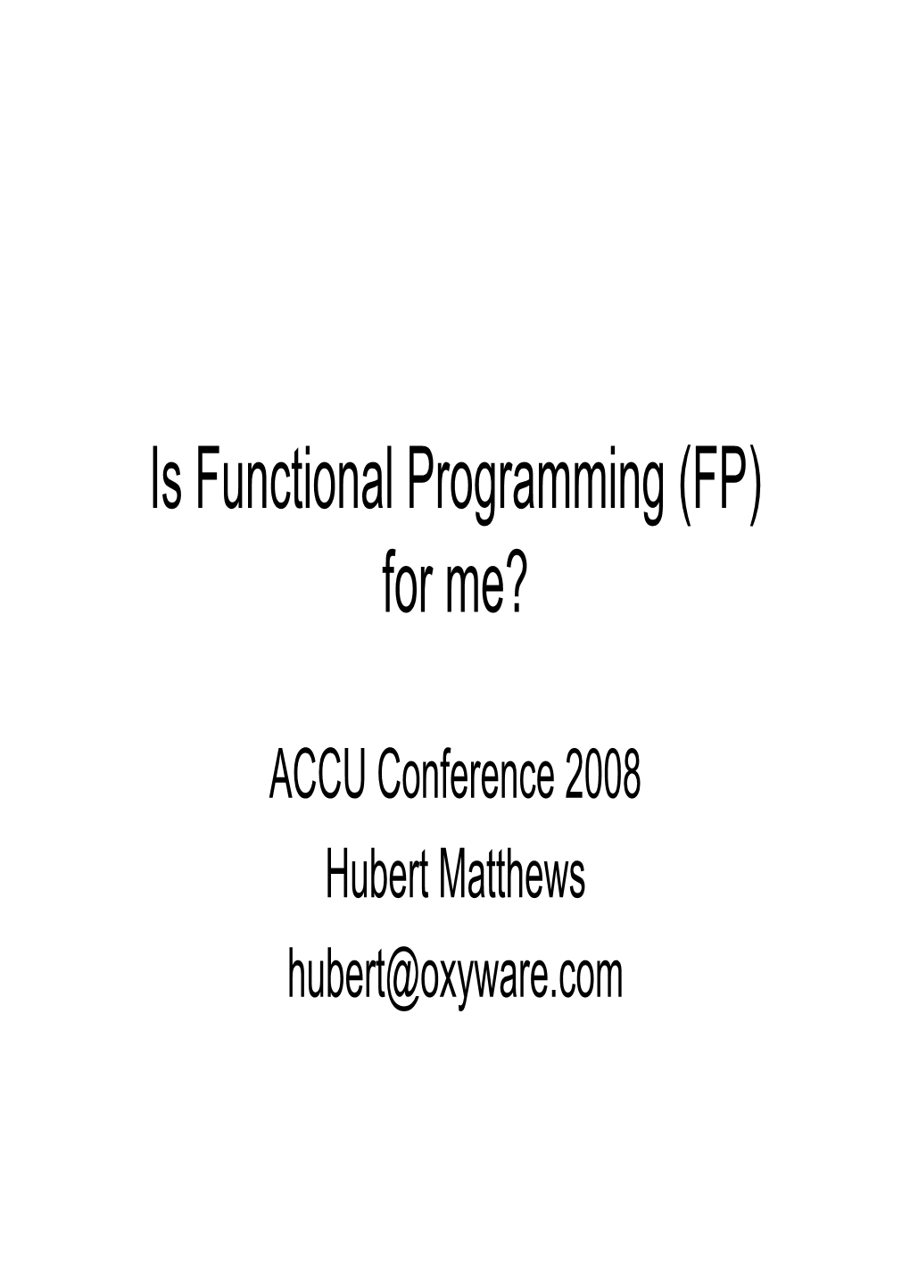 Is Functional Programming (FP) for Me?