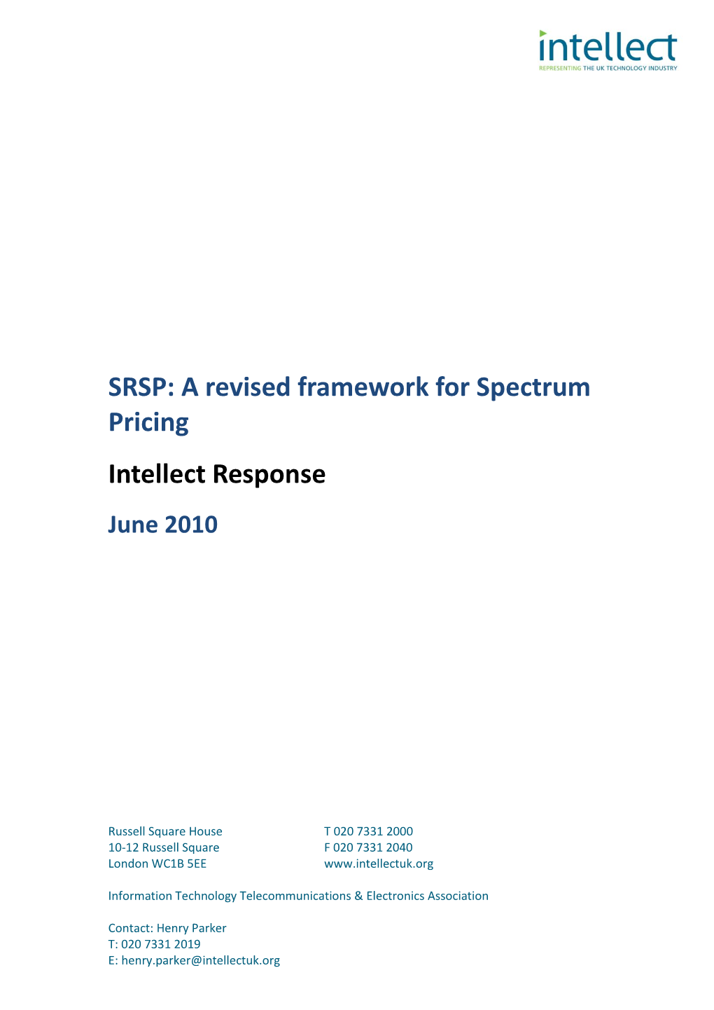 A Revised Framework for Spectrum Pricing Intellect Response June 2010