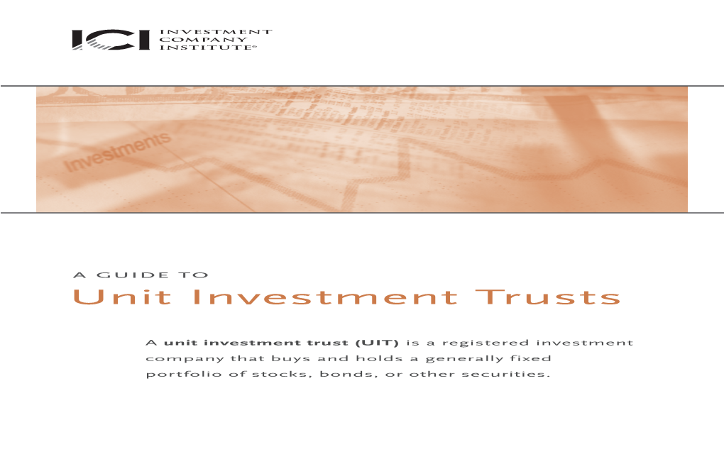 A Guide to Unit Investment Trusts