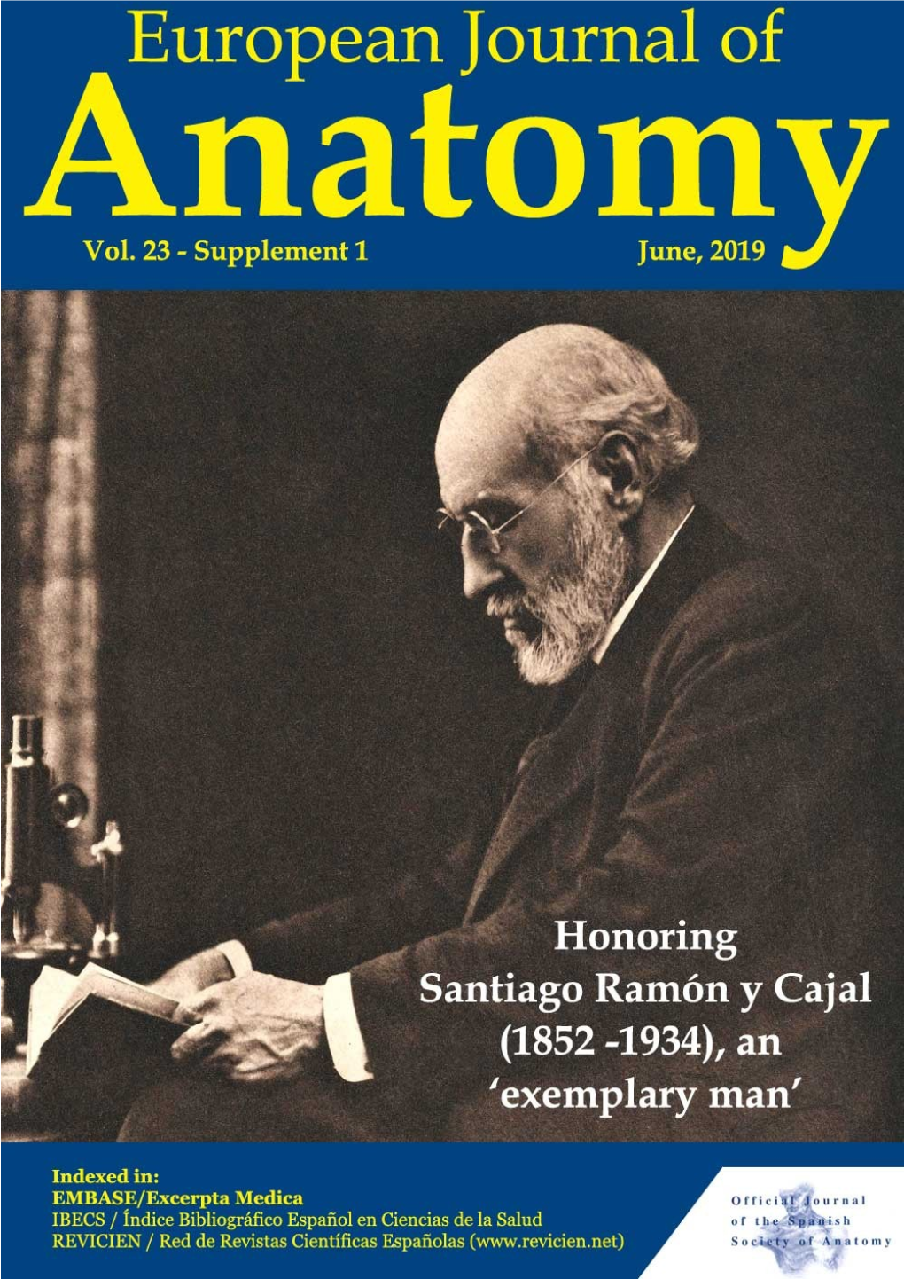 The Early Drawings and Prints of Santiago Ramón Y Cajal: a Visual Epistemology of the Neurosciences Miguel Ángel Rego Robles …………………………………………………………….……… 57