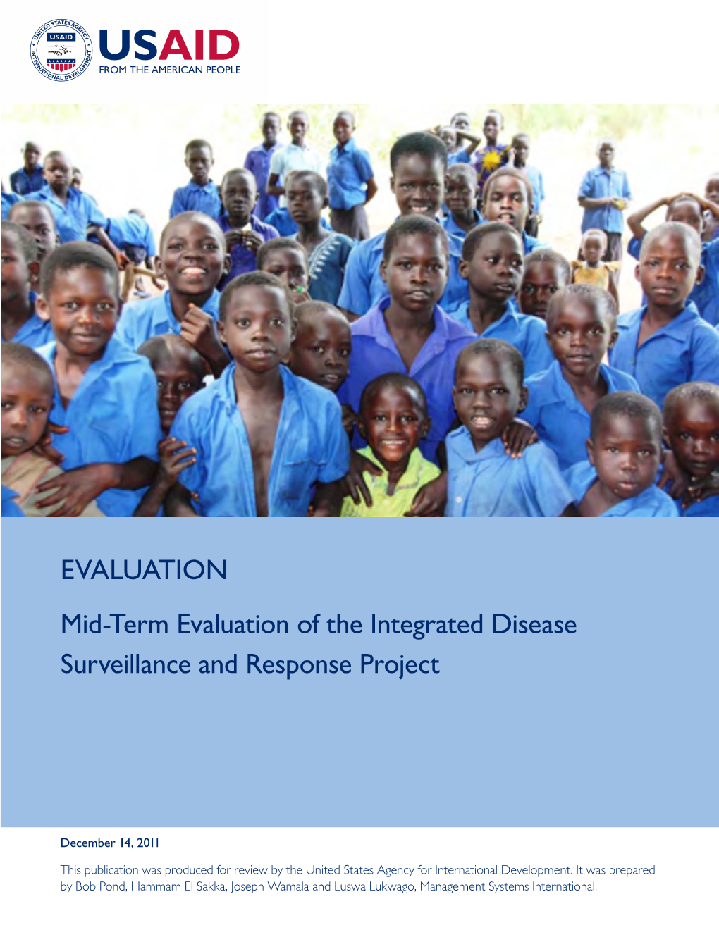 EVALUATION Mid-Term Evaluation of the Integrated Disease Surveillance and Response Project