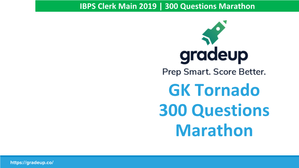 GK Tornado 300 Questions Marathon