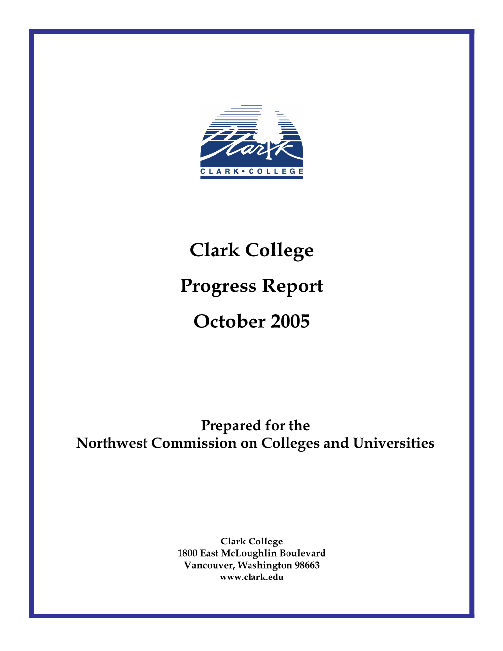 Clark College Progress Report October 2005