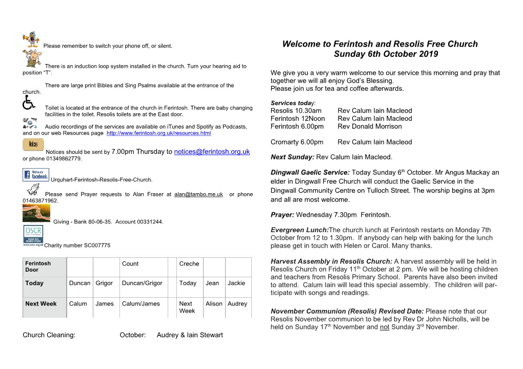 Ferintosh and Resolis Free Church Sunday 6Th October 2019 There Is an Induction Loop System Installed in the Church