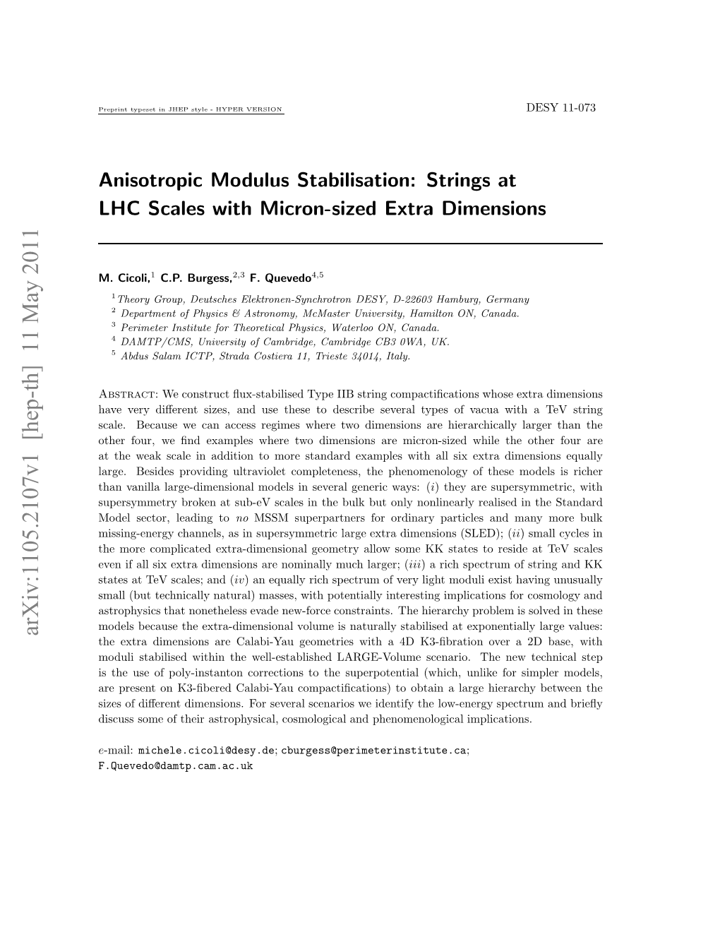 Anisotropic Modulus Stabilisation. Strings at LHC Scales with Micron