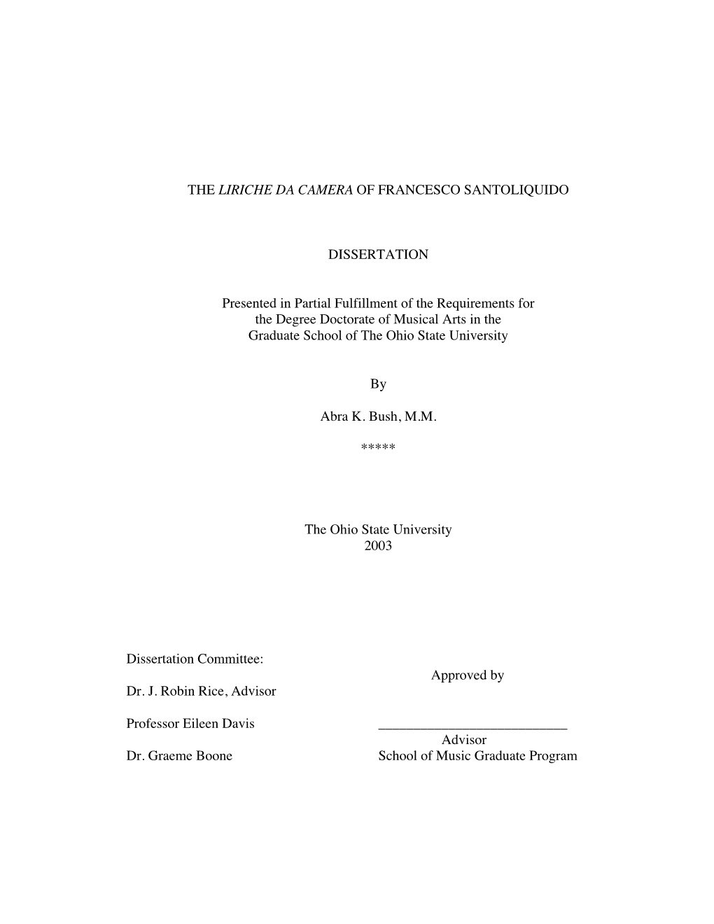 THE LIRICHE DA CAMERA of FRANCESCO SANTOLIQUIDO DISSERTATION Presented in Partial Fulfillment of the Requirements for the Degree